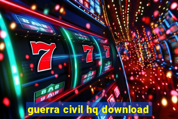 guerra civil hq download