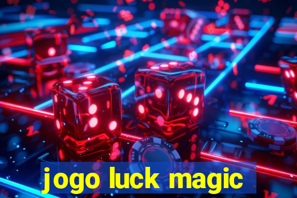 jogo luck magic