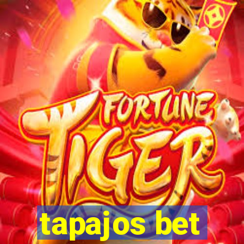 tapajos bet