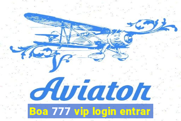 Boa 777 vip login entrar