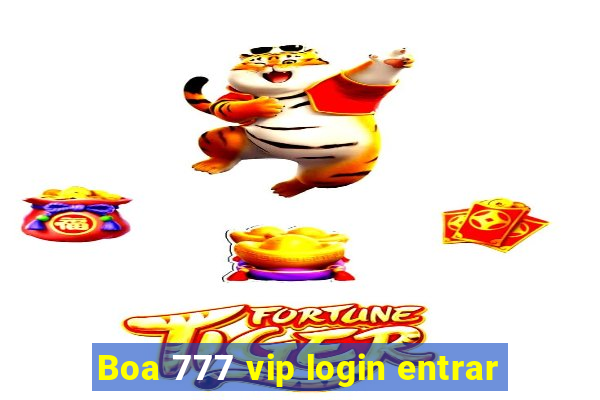 Boa 777 vip login entrar