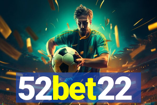 52bet22