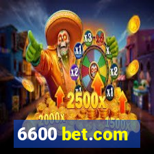 6600 bet.com