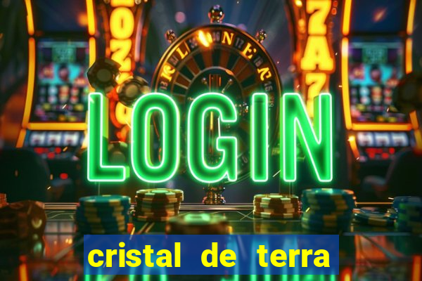 cristal de terra stardew valley