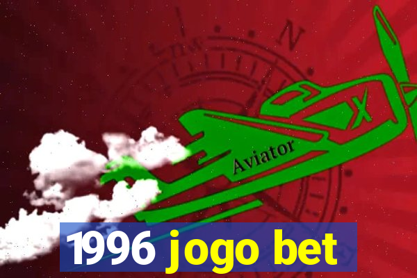 1996 jogo bet