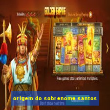 origem do sobrenome santos