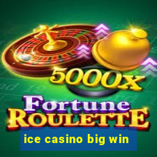 ice casino big win