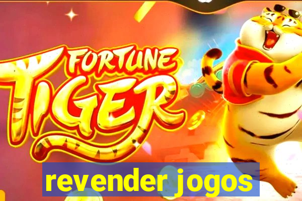 revender jogos