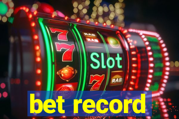 bet record