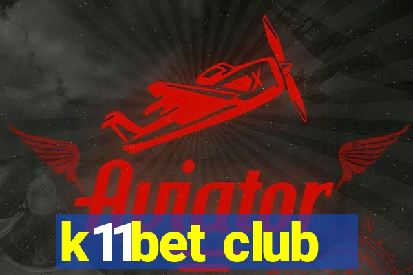 k11bet club