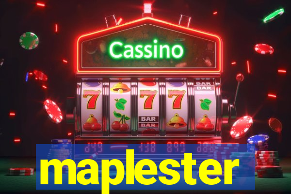 maplester