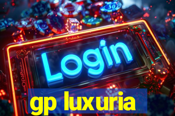 gp luxuria