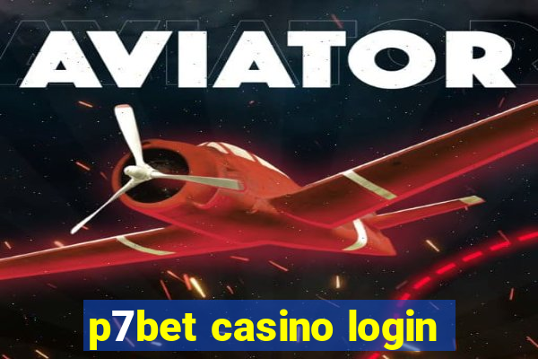 p7bet casino login