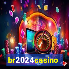 br2024casino