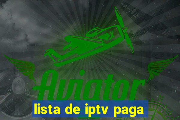 lista de iptv paga