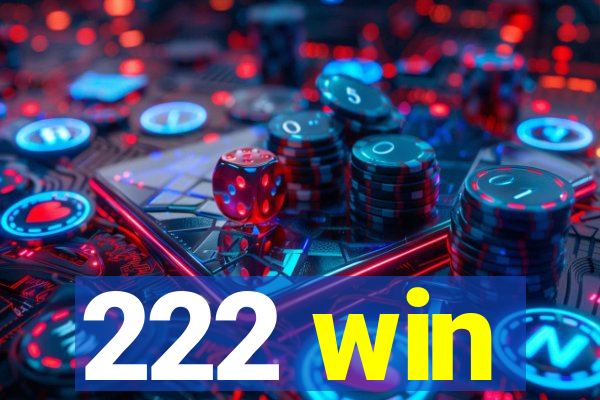 222 win