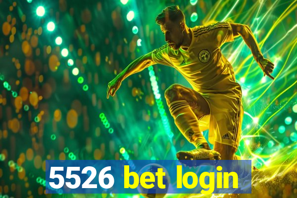 5526 bet login