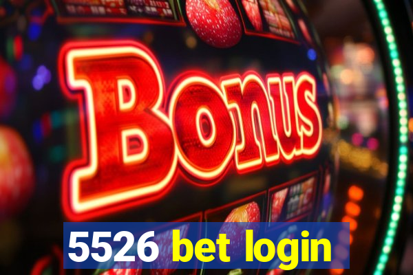 5526 bet login