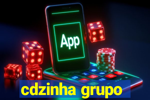 cdzinha grupo