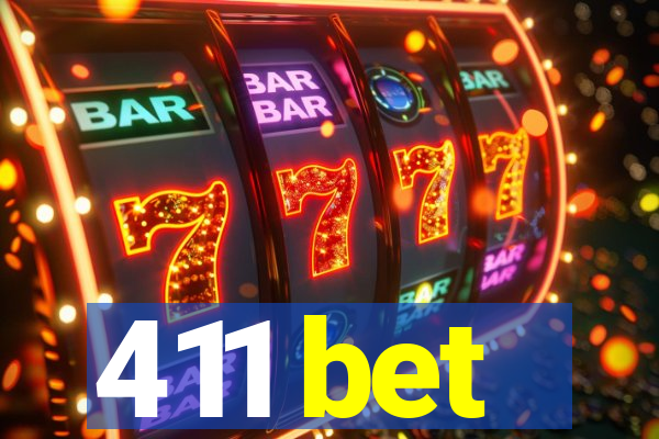 411 bet