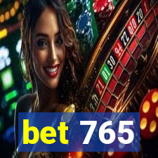 bet 765