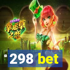 298 bet