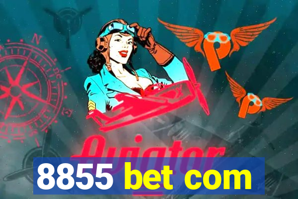 8855 bet com