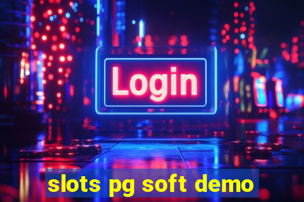 slots pg soft demo