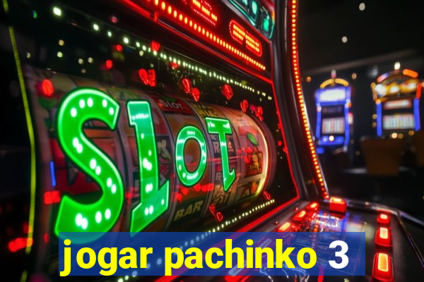 jogar pachinko 3