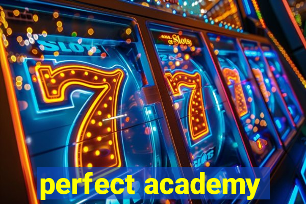 perfect academy