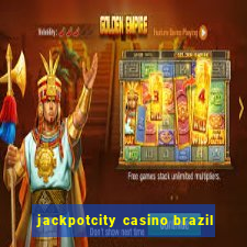 jackpotcity casino brazil