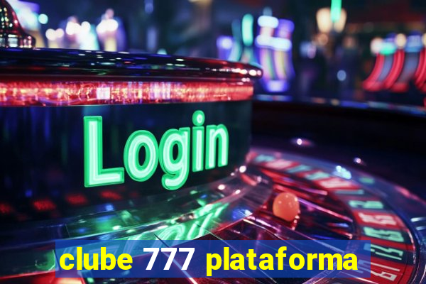 clube 777 plataforma