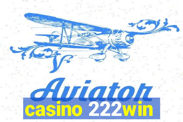 casino 222win