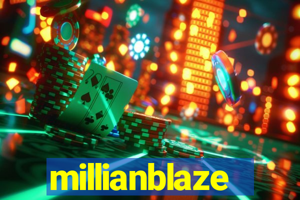 millianblaze