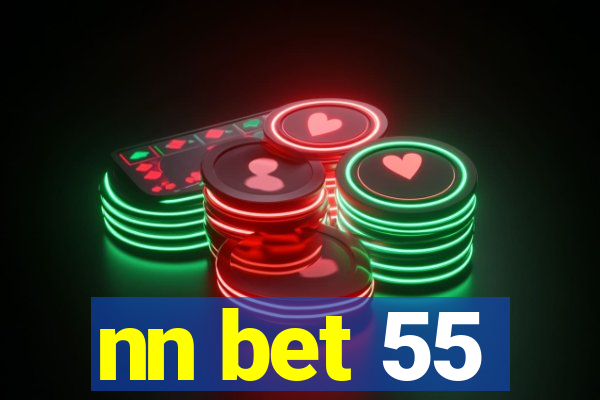 nn bet 55