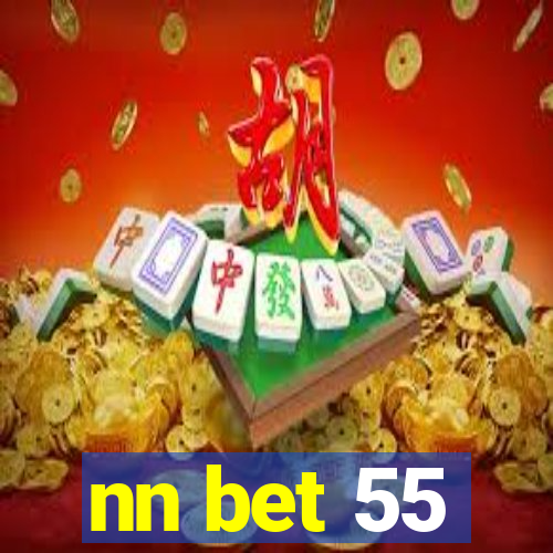 nn bet 55