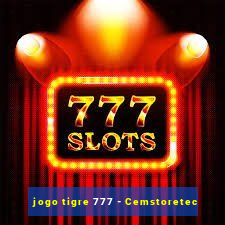 jogo tigre 777 - Cemstoretec