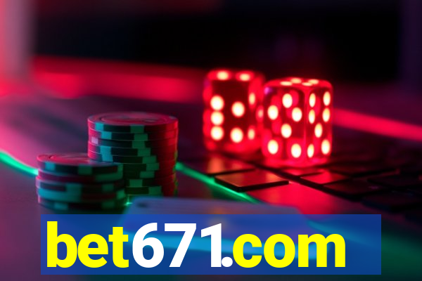 bet671.com