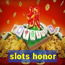 slots honor