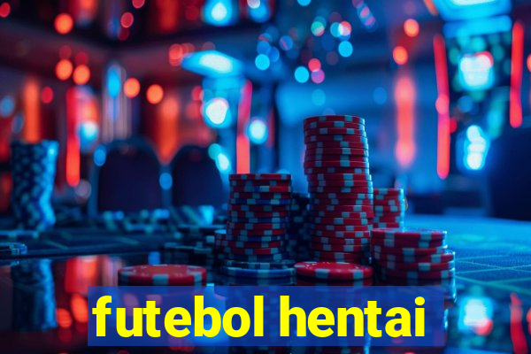 futebol hentai