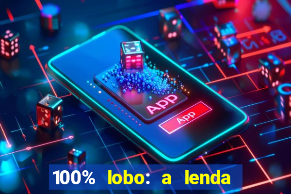 100% lobo: a lenda da pedra da lua 2 temporada