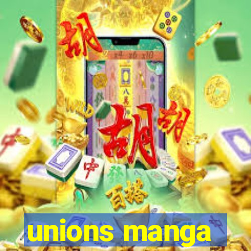 unions manga