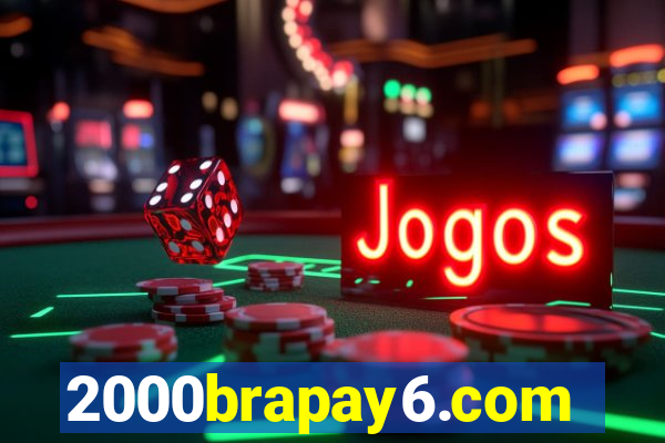 2000brapay6.com