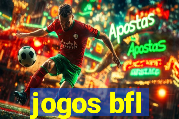 jogos bfl