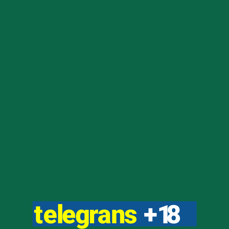 telegrans +18