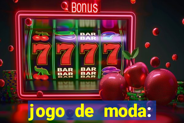 jogo de moda: maquiagem vestir