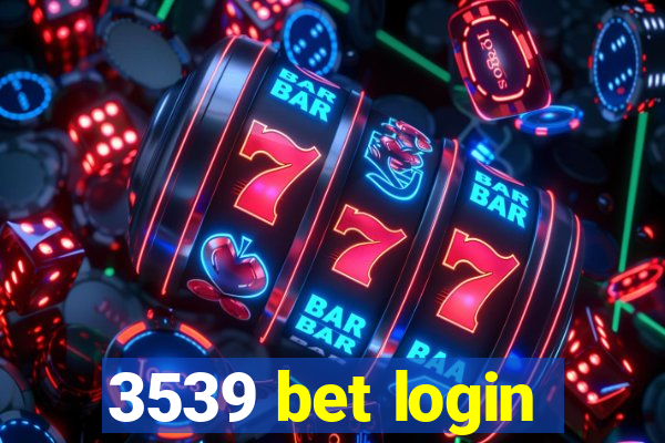 3539 bet login