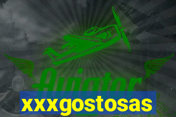 xxxgostosas