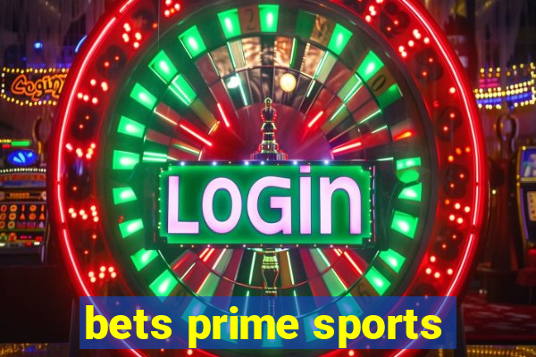 bets prime sports