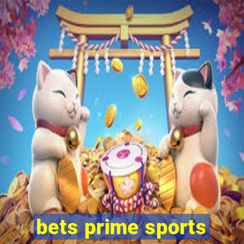 bets prime sports